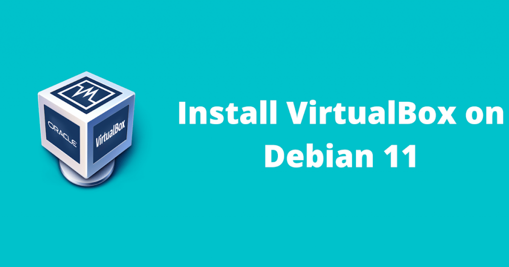 How to install VirtualBox on Debian 11 1
