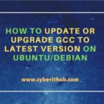 How to update or upgrade gcc to latest version on ubuntu/debian