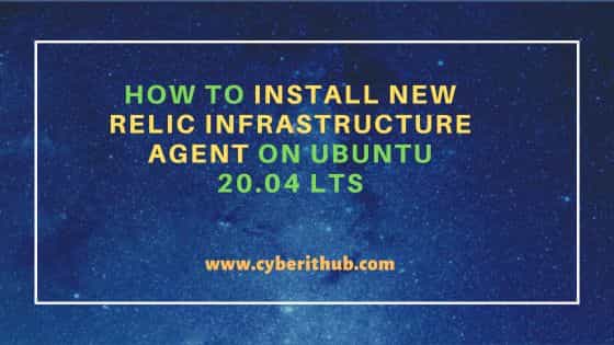How to Install New Relic Infrastructure Agent on Ubuntu 20.04 LTS 10