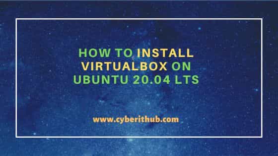 How To Install Virtualbox On Ubuntu 20.04 Lts 1 How to install virtualbox on ubuntu 20. 04 lts