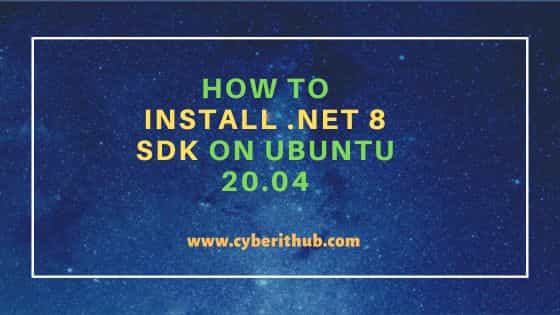How to install. Net 8 sdk on ubuntu 20. 04