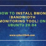 How to install bmon (bandwidth monitoring tool) on ubuntu 20. 04