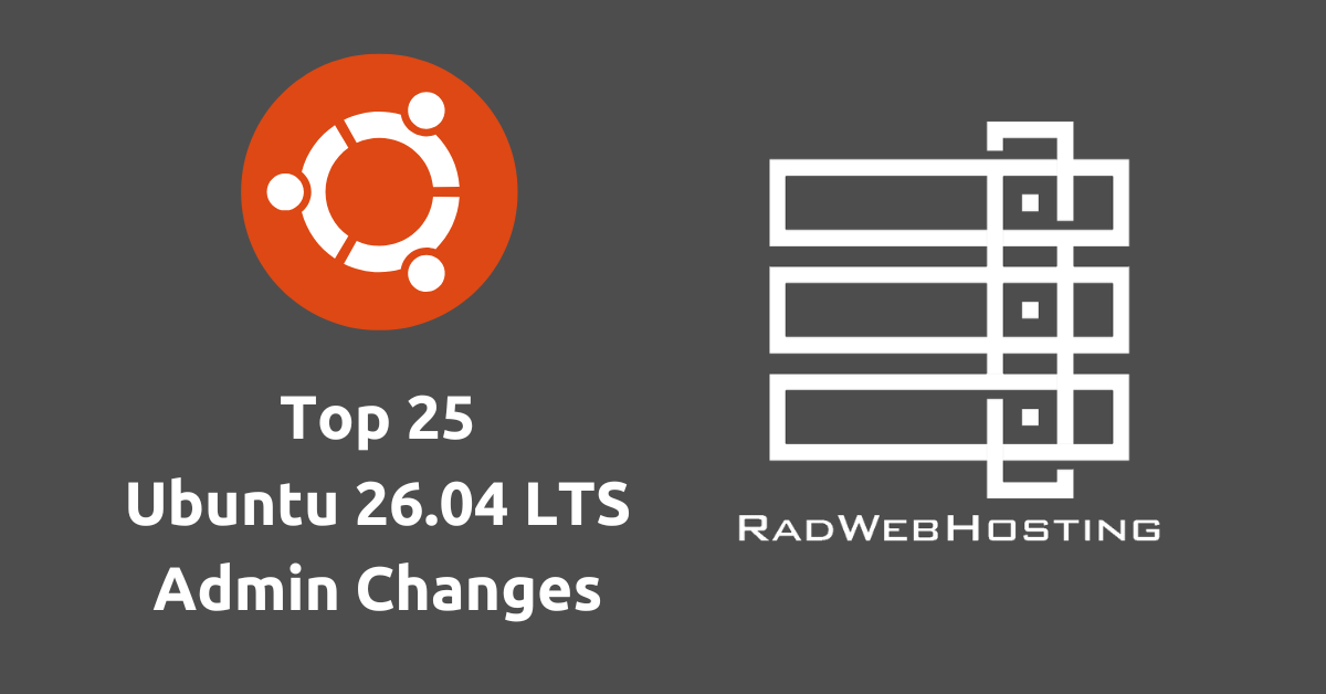 Top 25 Ubuntu 26.04 Lts Admin Changes Image 1 Top 25 ubuntu 26. 04 lts admin changes